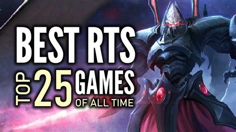 25 Best RTS Games of All Time .